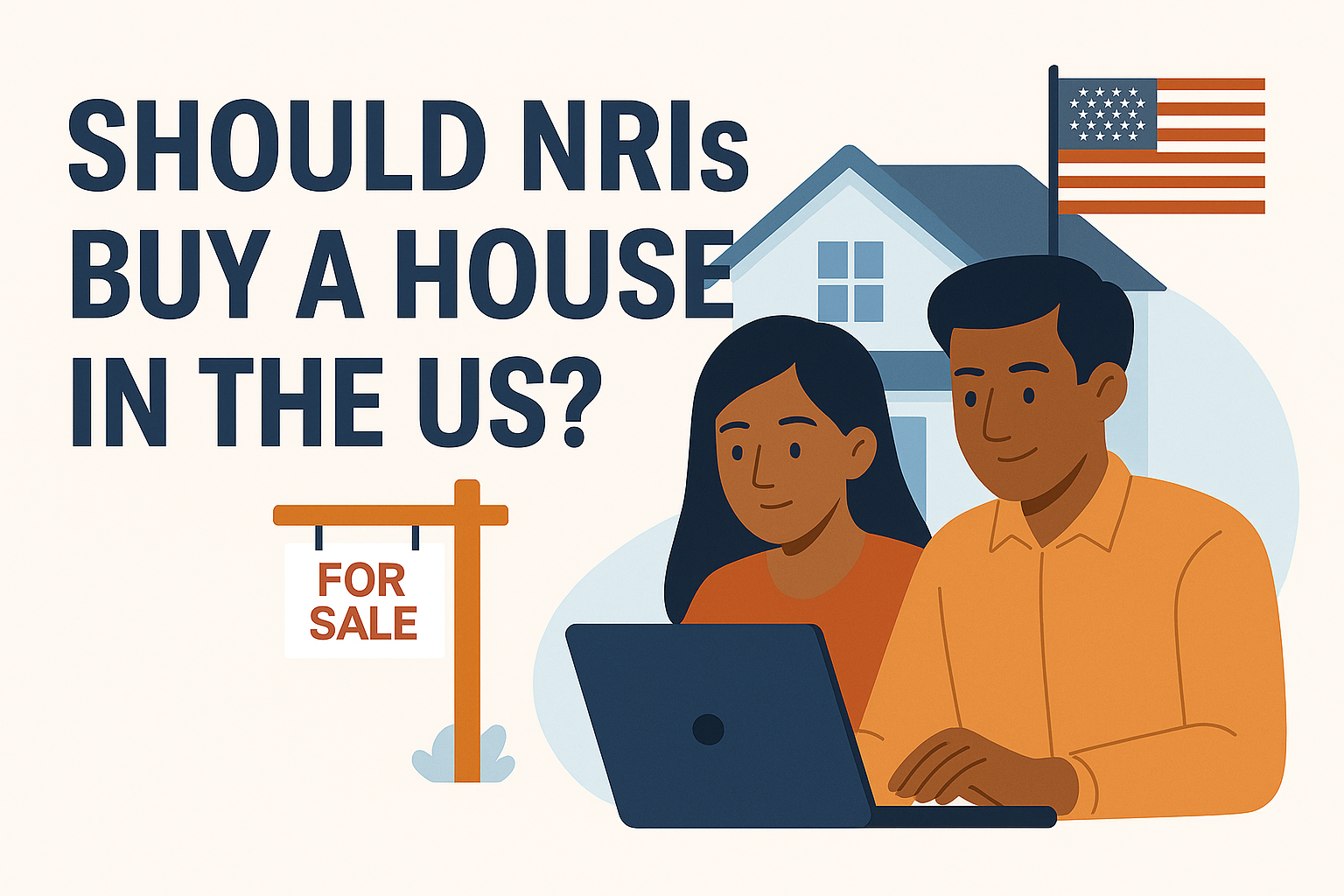 Should You Buy a House in the US as an NRI?